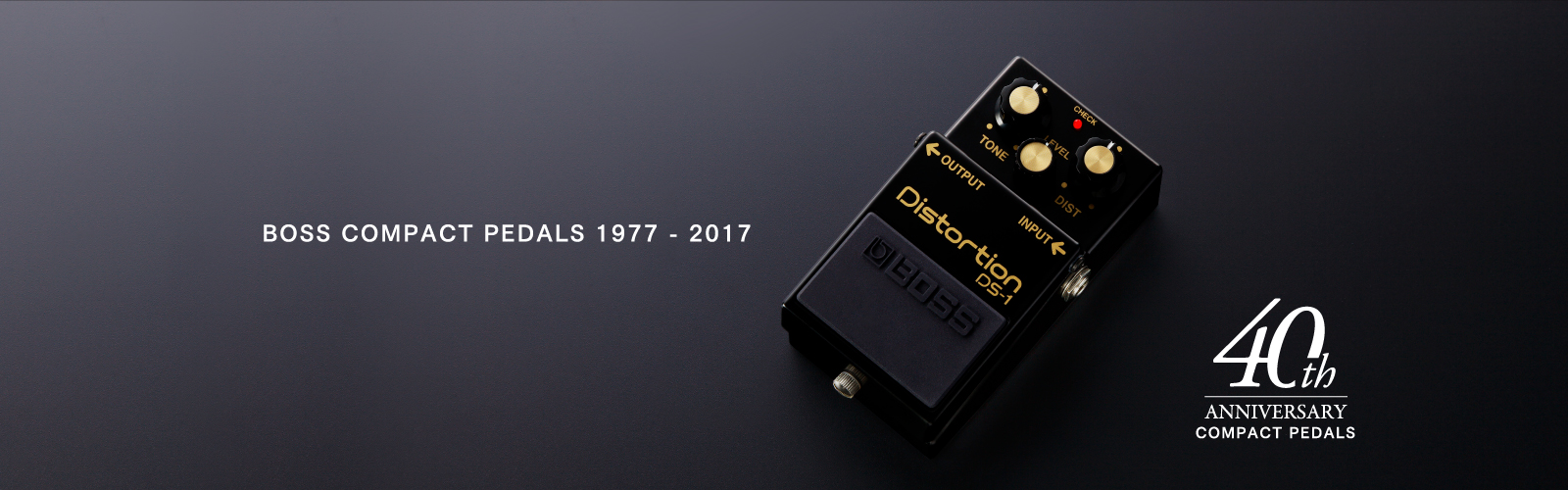 BOSS COMPACT PEDALS 1977 - 2017